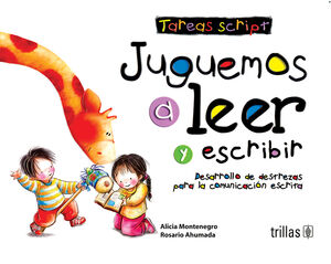 JUGUEMOS A LEER Y ESCRIBIR. TAREAS SCRIPT