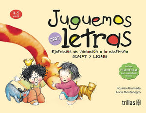 JUGUEMOS CON LETRAS. INCLUYE PLANTILLA PARA REPRODUCIR TRAZOS