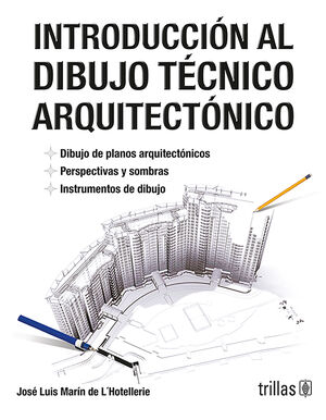 INTRODUCCION AL DIBUJO TECNICO ARQUITECTONICO