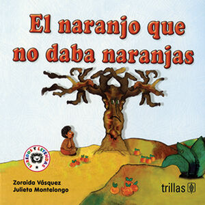 EL NARANJO QUE NO DABA NARANJAS