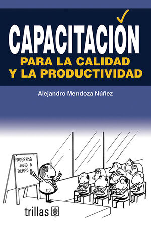 CAPACITACION PARA LA CALIDAD Y LA PRODUCTIVIDAD