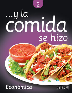[9789682440205] Y LA COMIDA SE HIZO 2. ECONOMICA