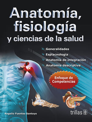 ANATOMIA, FISIOLOGIA Y CIENCIAS DE LA SALUD