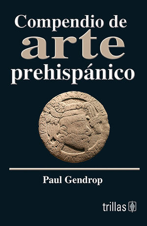 [9789682418570] COMPENDIO DE ARTE PREHISPANICO