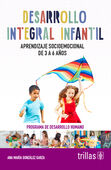 DESARROLLO INTEGRAL INFANTIL. APRENDIZAJE SOCIOEMOCIONAL DE 3 A 6 AÑOS