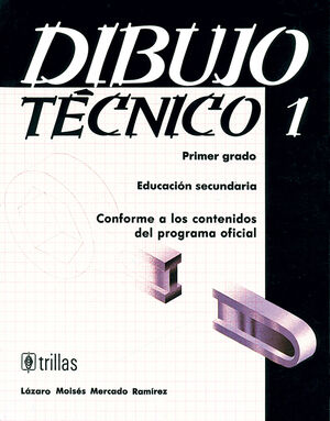 [9789682450143] DIBUJO TECNICO 1, EDUCACION SECUNDARIA