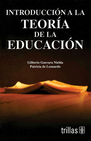 INTRODUCCION A LA TEORIA DE LA EDUCACION