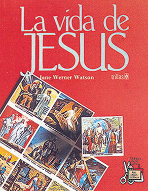 LA VIDA DE JESÚS