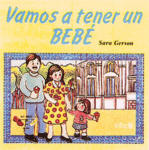VAMOS A TENER UN BEBE