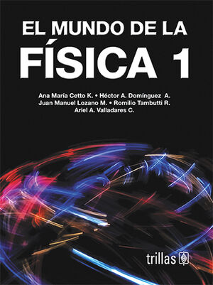 EL MUNDO DE LA FISICA 1