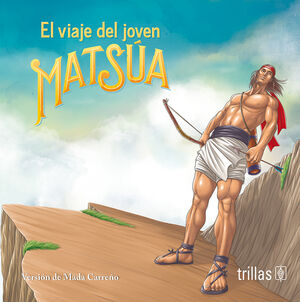 EL VIAJE DEL JOVEN MATSÚA