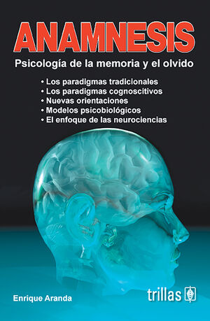 ANAMNESIS. PSICOLOGÍA DE LA MEMORIA Y EL OLVIDO