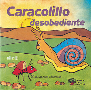 CARACOLILLO DESOBEDIENTE