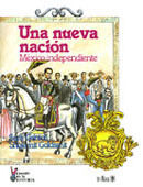 [9789682439520] UNA NUEVA NACION, MÉXICO INDEPENDIENTE