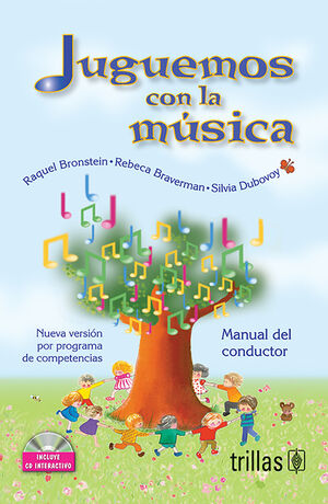 JUGUEMOS CON LA MUSICA: MANUAL DEL CONDUCTOR