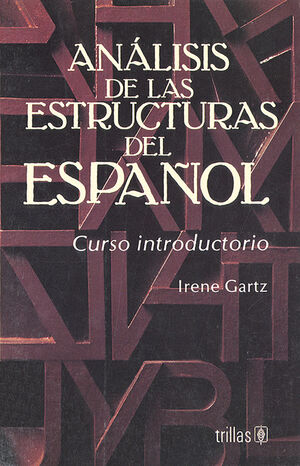 ANALISIS DE LAS ESTRUCTURAS DEL ESPAÑOL