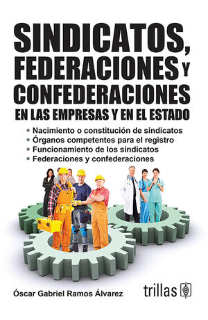 SINDICATOS, FEDERACIONES Y CONFEDERACIONES