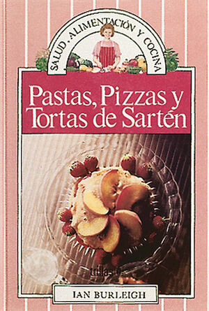 PASTAS, PIZZAS Y TORTAS DE SARTÉN