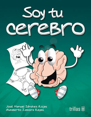 [9786071710413] SOY TU CEREBRO