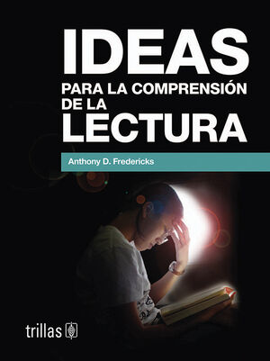 IDEAS PARA LA COMPRENSION DE LA LECTURA