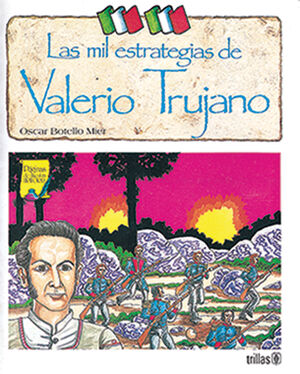 LAS MIL ESTRATEGIAS DE VALERIO TRUJANO