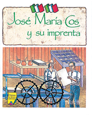 JOSÉ MARÍA COS Y SU IMPRENTA