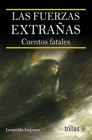 LAS FUERZAS EXTRAÑAS