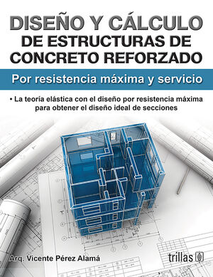 DISEÑO Y CALCULO DE ESTRUCTURAS DE CONCRETO REFORZADO