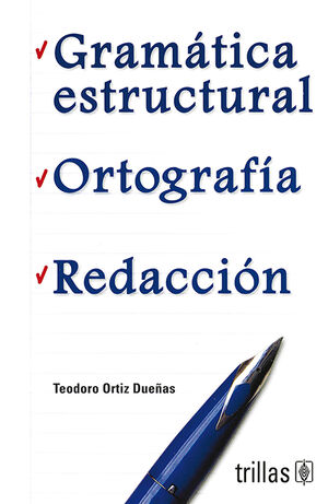 GRAMATICA ESTRUCTURAL, ORTOGRAFIA, REDACCION