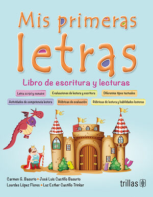 MIS PRIMERAS LETRAS. LIBRO DE ESCRITURAS Y LECTURAS
