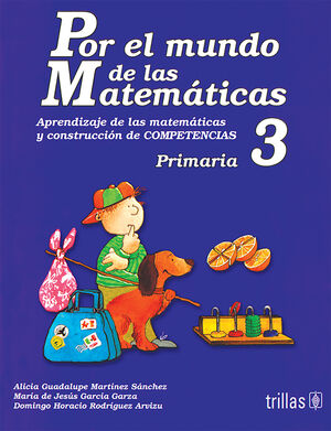 POR EL MUNDO DE LAS MATEMATICAS 3 PRIMARIA