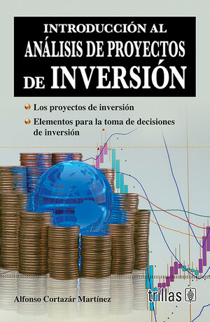 INTRODUCCION AL ANALISIS DE PROYECTOS DE INVERSION