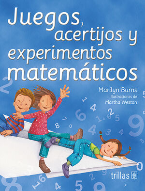 JUEGOS, ACERTIJOS Y EXPERIMENTOS MATEMATICOS