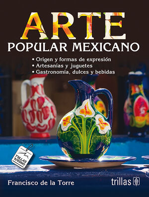 [9786071712585] ARTE POPULAR MEXICANO