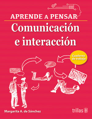 COMUNICACION E INTERACCION. CUADERNO DE TRABAJO