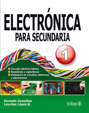 [9789682456183] ELECTRONICA PARA SECUNDARIA 1