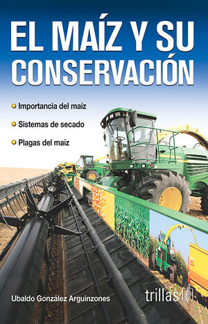 EL MAIZ Y SU CONSERVACION