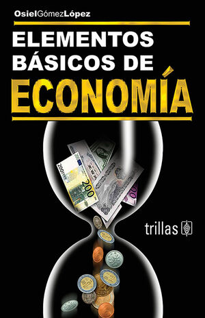 ELEMENTOS BASICOS DE ECONOMIA
