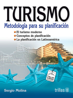 TURISMO: METODOLOGIA PARA SU PLANIFICACION
