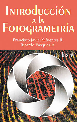 INTRODUCCIÓN A LA FOTOGRAMETRÍA
