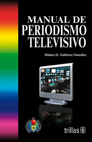 [9789682434860] MANUAL DE PERIODISMO TELEVISIVO