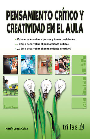 PENSAMIENTO CRITICO Y CREATIVIDAD EN EL AULA