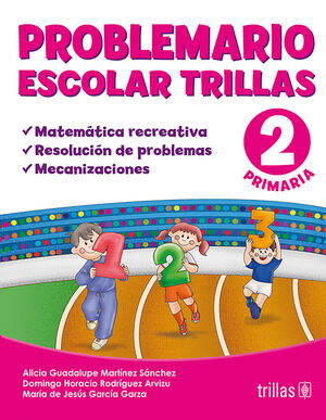 PROBLEMARIO ESCOLAR TRILLAS 2. MATEMATICA RECREATIVA