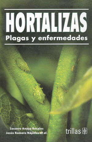 HORTALIZAS. PLAGAS Y ENFERMEDADES