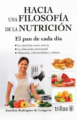 HACIA UNA FILOSOFIA DE LA NUTRICION