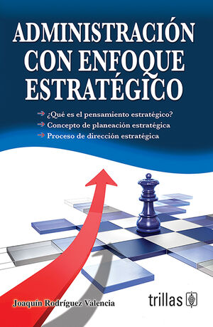 ADMINISTRACION CON ENFOQUE ESTRATEGICO
