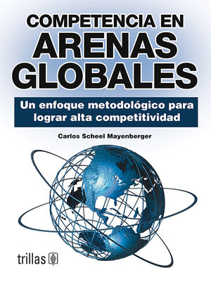 [9789682462610] COMPETENCIA EN ARENAS GLOBALES