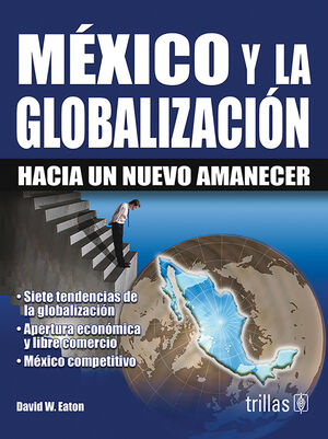 MEXICO Y LA GLOBALIZACION