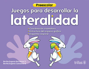 JUEGOS PARA DESARROLLAR LA LATERALIDAD. PREESCOLAR