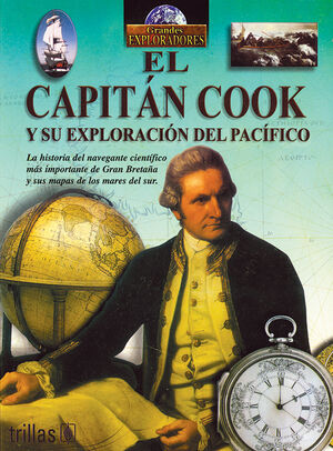 EL CAPITAN COOK Y SU EXPLORACION DEL PACIFICO